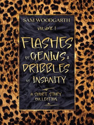 cover image of Flashes of Genius & Dribbles of Insanity